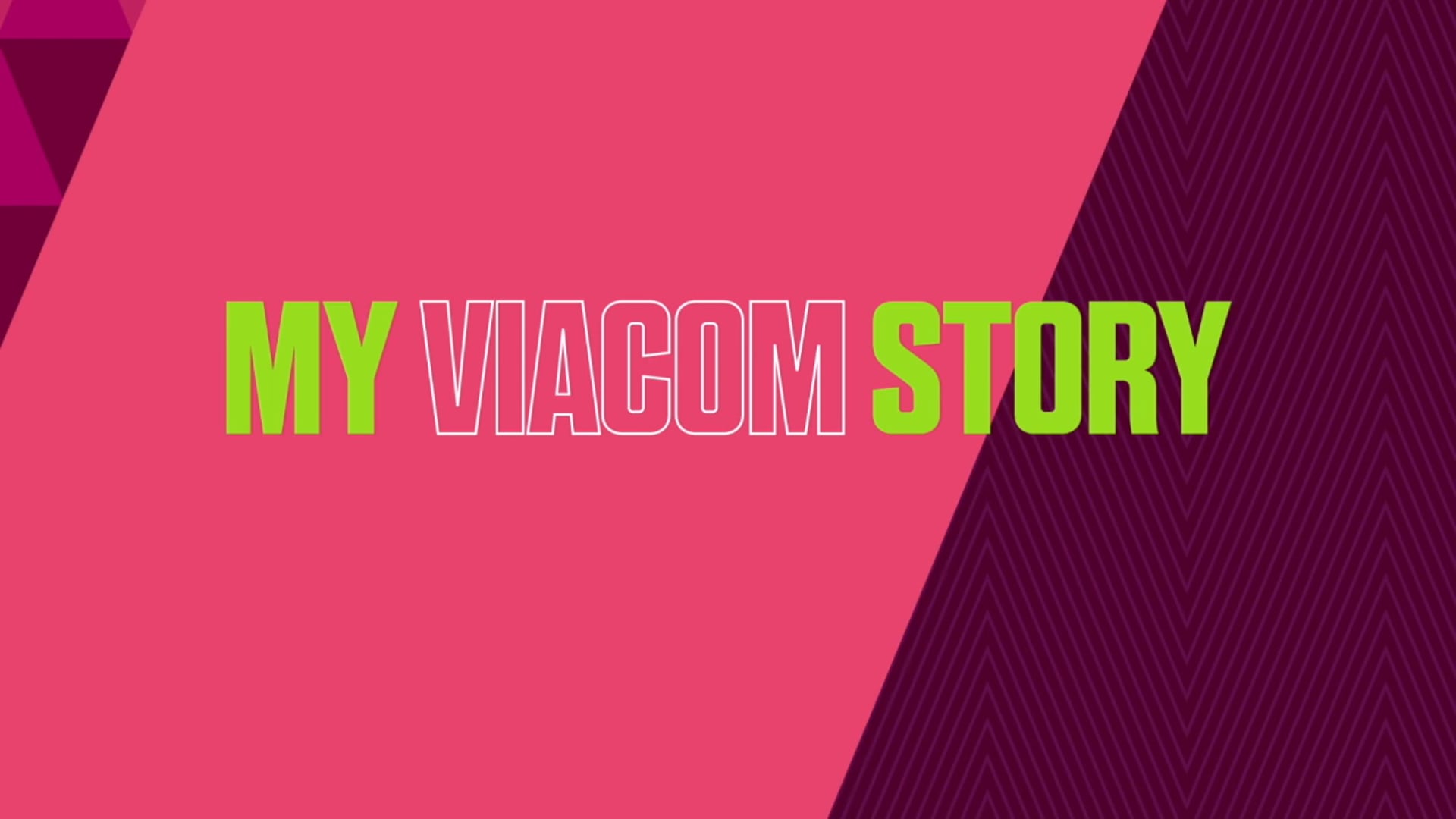 My Viacom Story Campaign