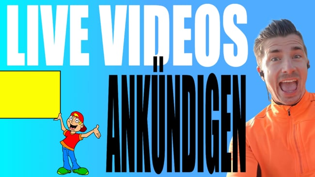 Wie kündige ich LIVE Videos richtig an?