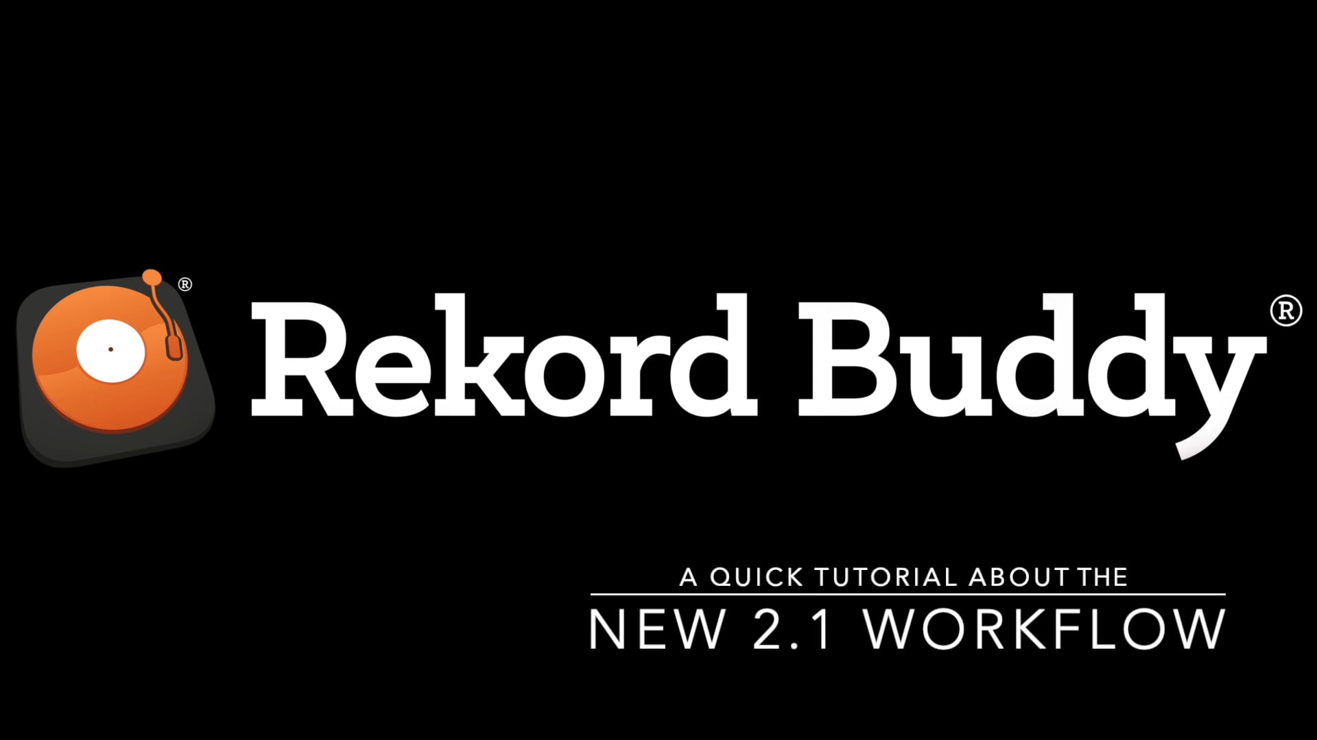 The New Rekord Buddy 2.1 Workflow