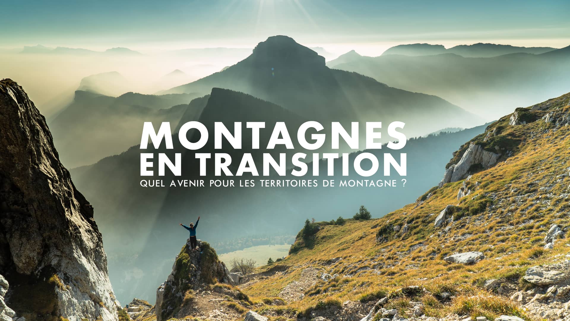 MONTAGNES EN TRANSITION Quel avenir pour les territoires de montagne ...