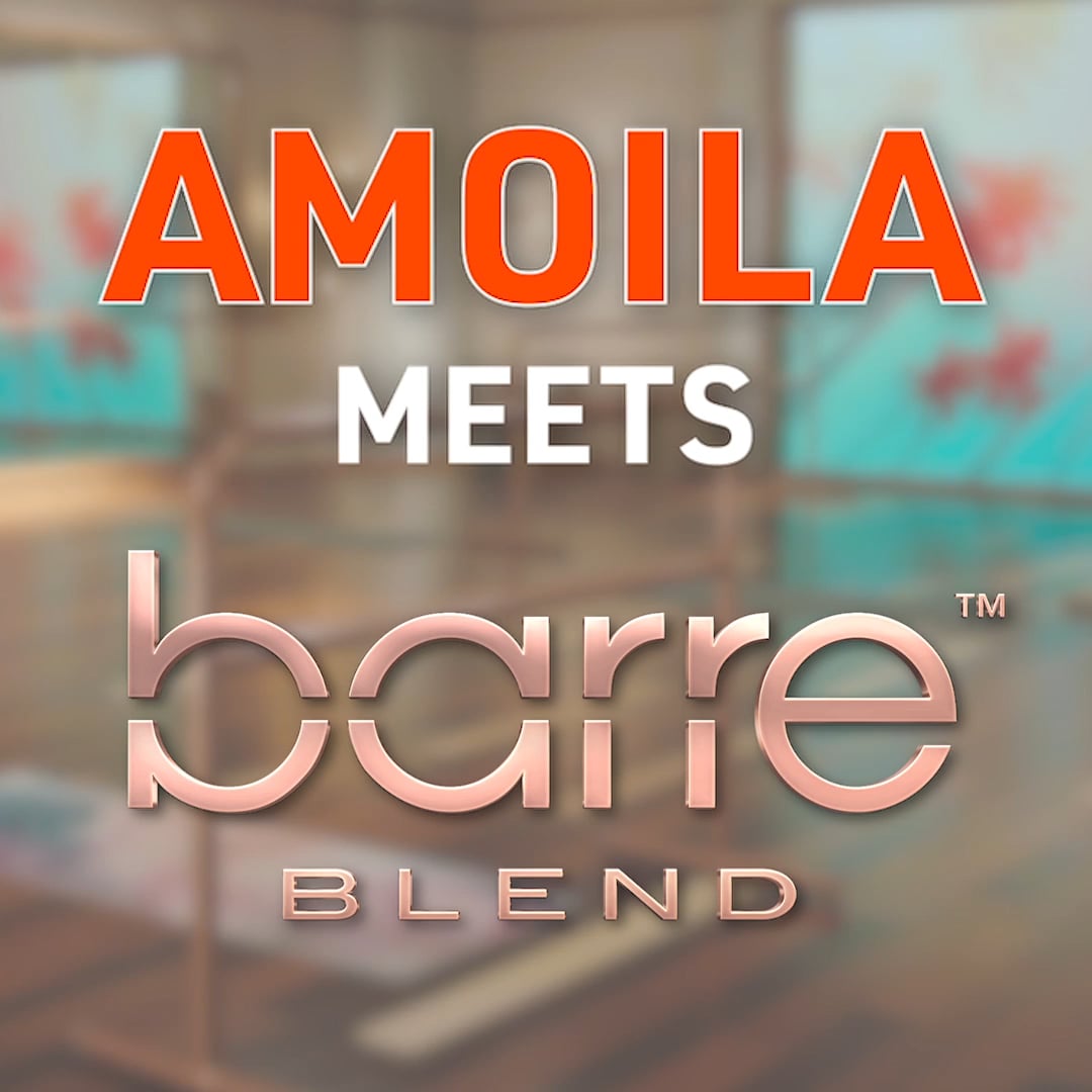 Amoila Meets Barre Blend