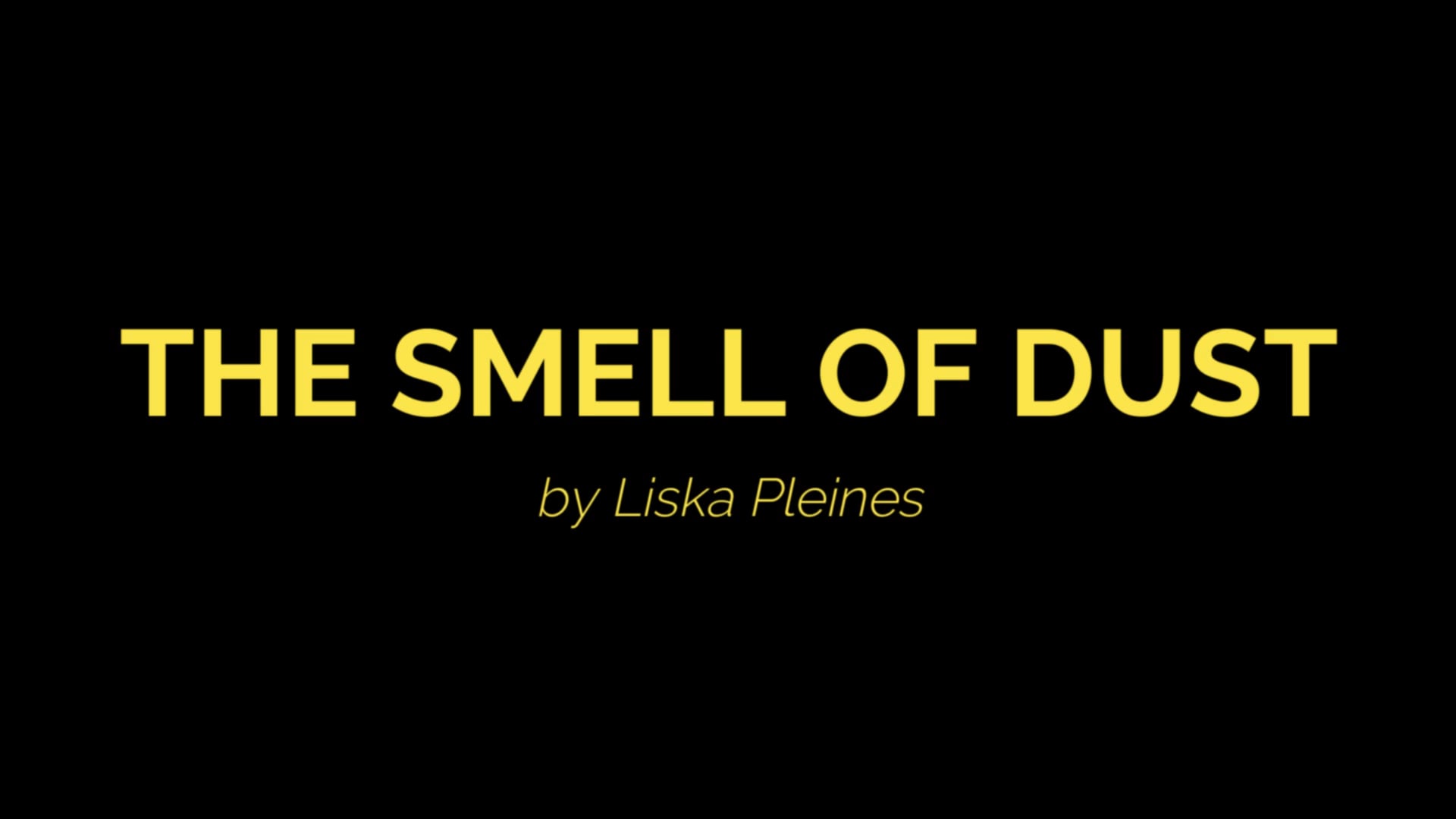 THE SMELL OF DUST
