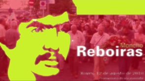 12 de agosto de 2010: Moncho Reboiras, a loita continua