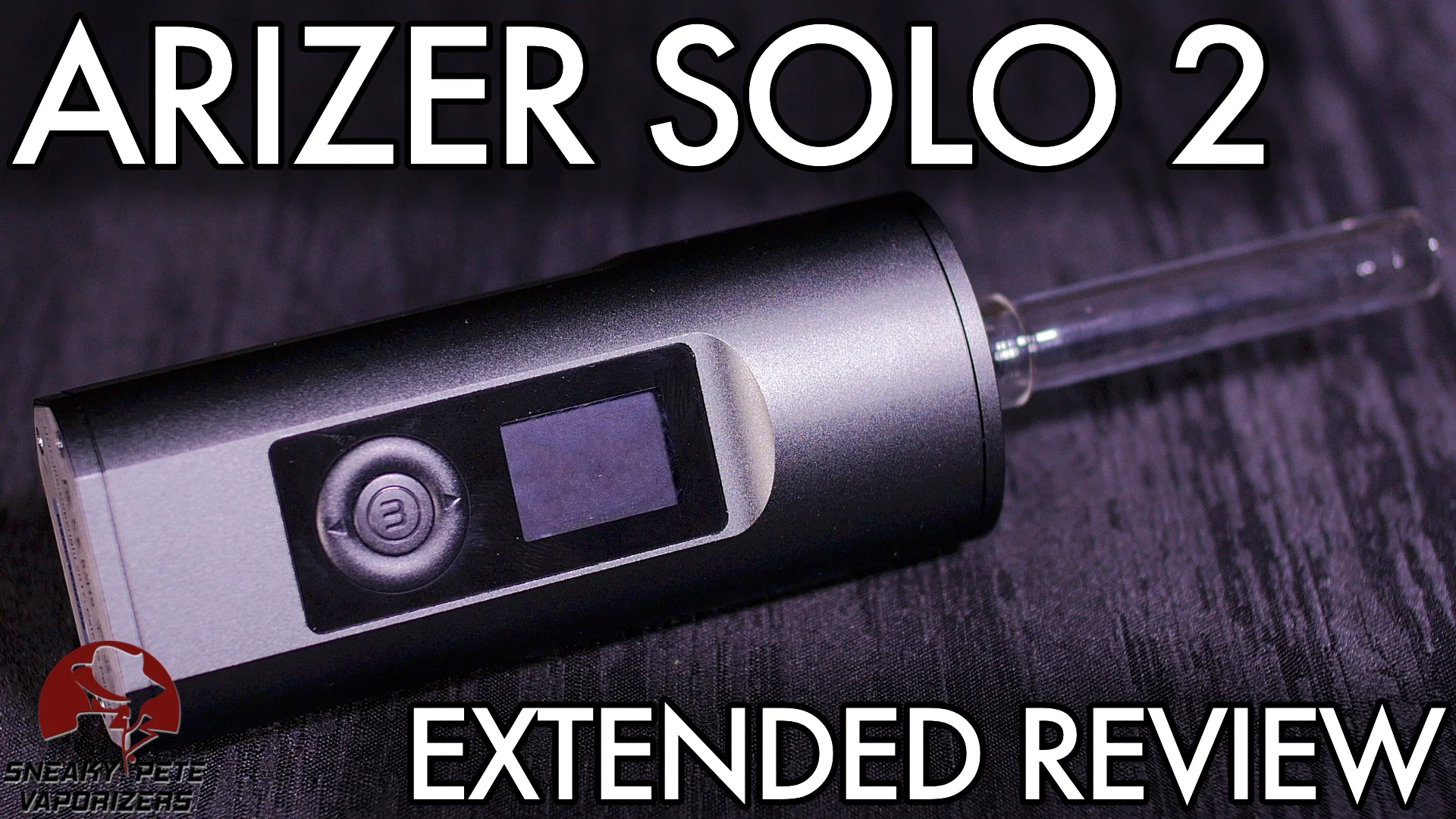 Arizer Solo 2 Vaporizer Review - Vaporizer Wizard