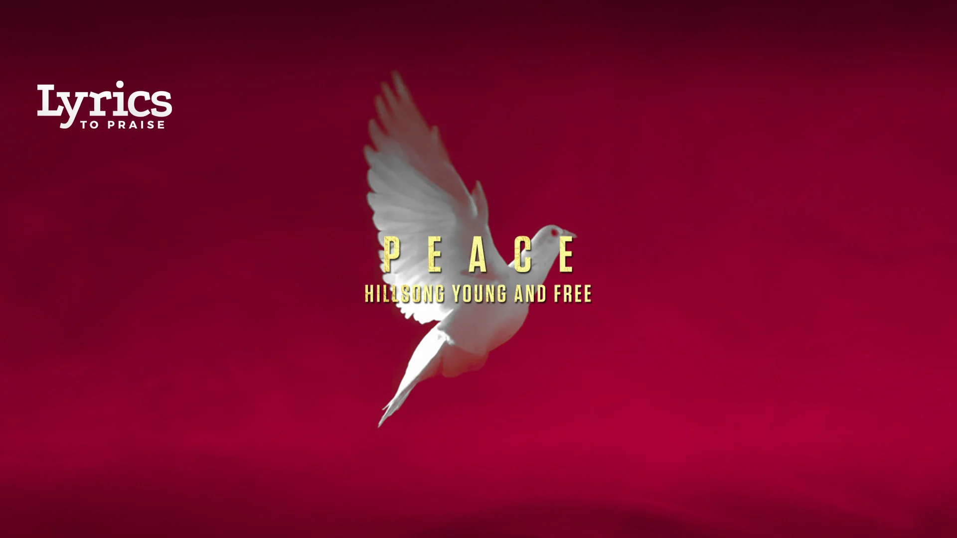 P E A C E Lyric Video Hillsong Young Free