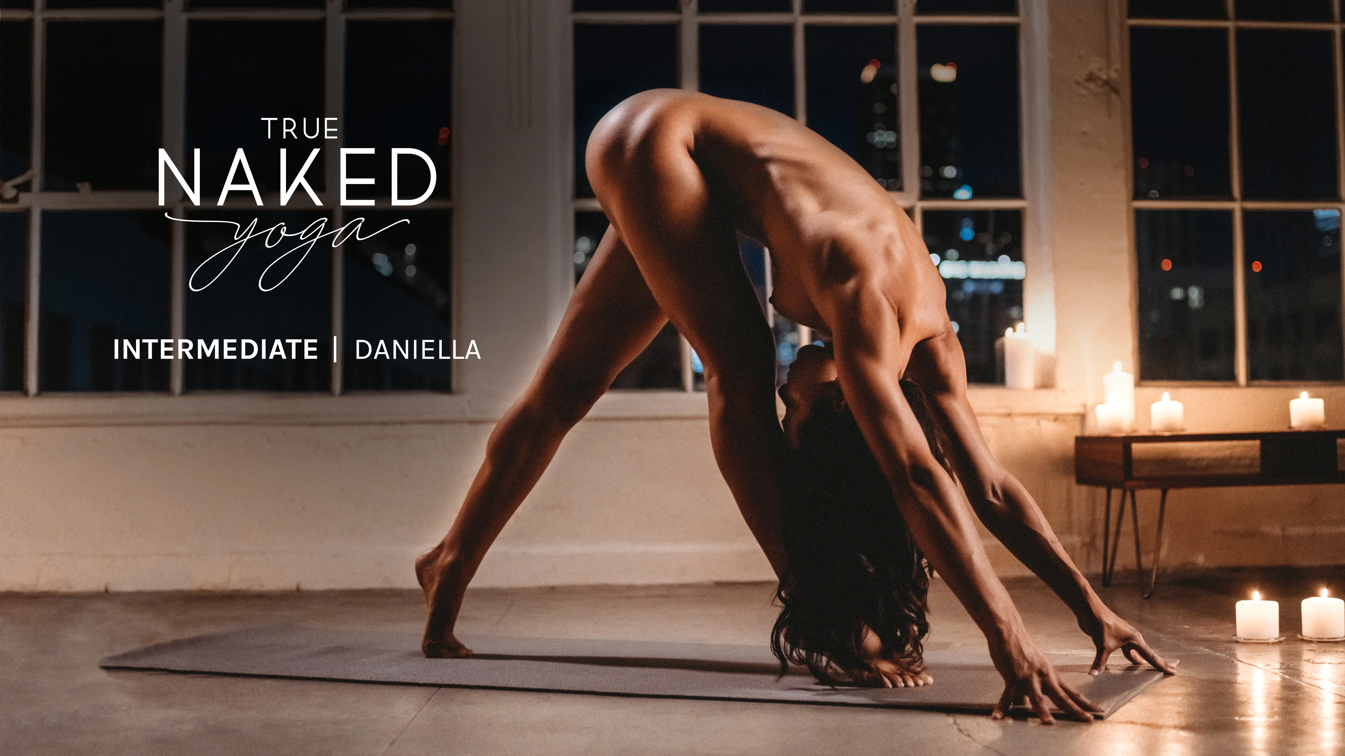 Watch True Naked Yoga – Intermediate feat. Daniella Online | Vimeo On Demand