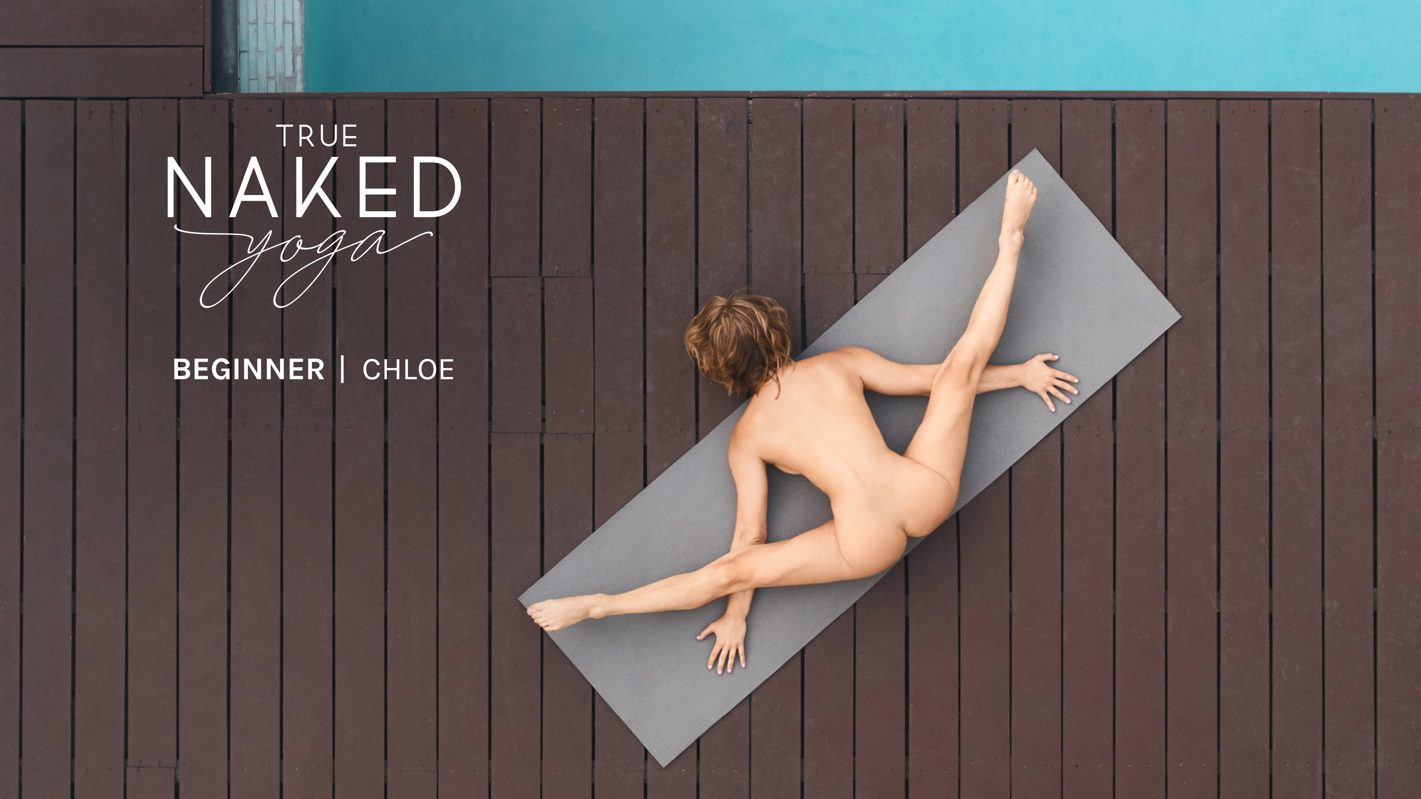 Watch True Naked Yoga – Beginner feat. Chloe Online | Vimeo On Demand