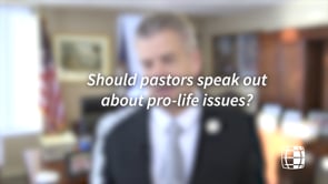 Should Pastors Speak Out About Pro-Life Issues? - Kirk Cox | SBC of Virginia