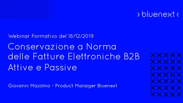 Conservazione a Norma delle Fatture Elettroniche B2B Attive e Passive | Bluenext