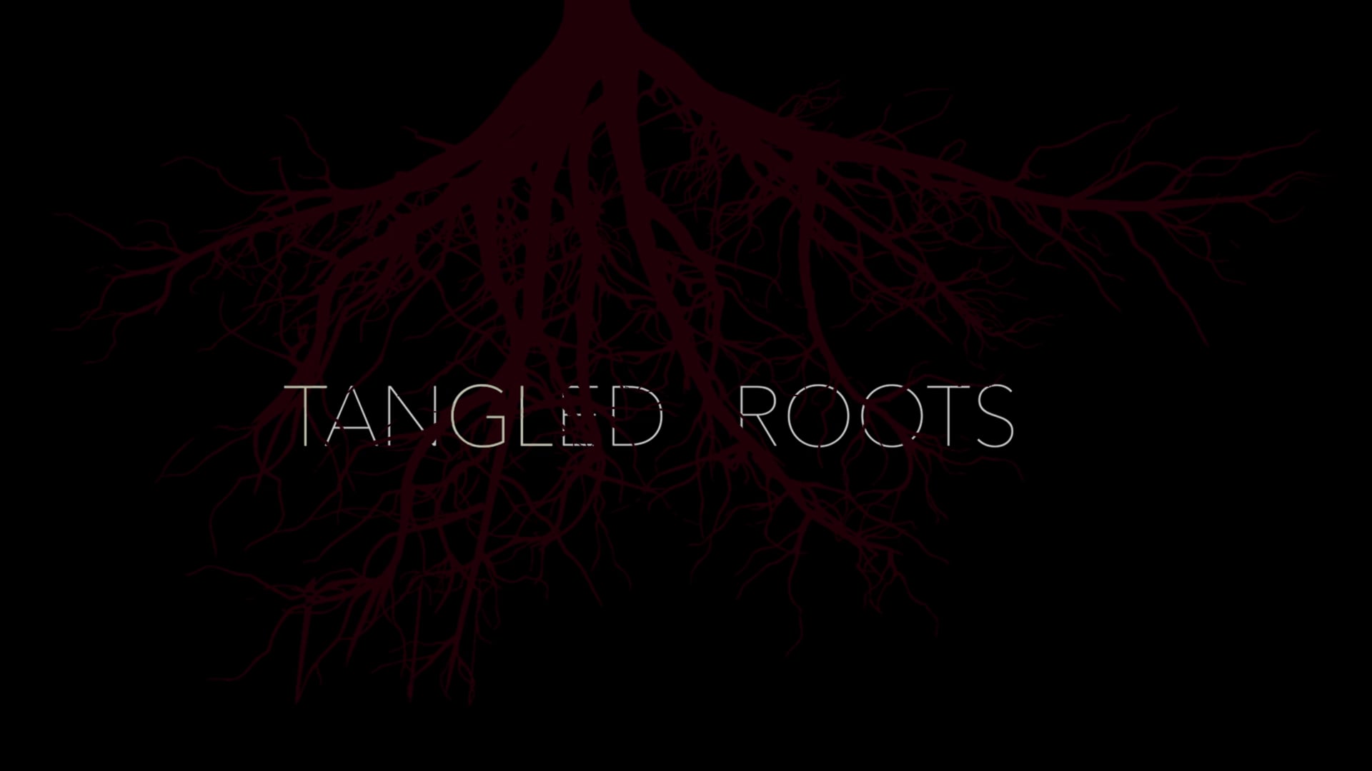 TANGLED ROOTS - Trailer