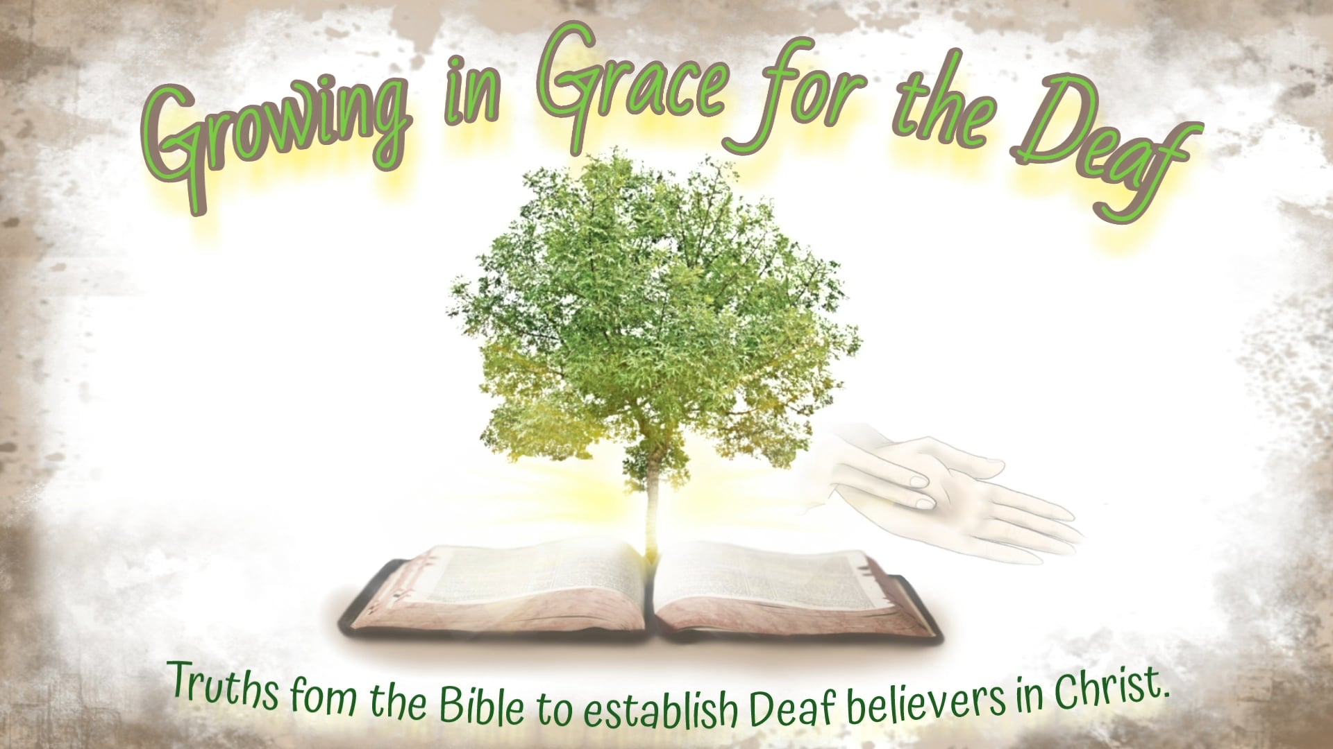 Part 1 of 28: Foreword, Growing in Grace ASL