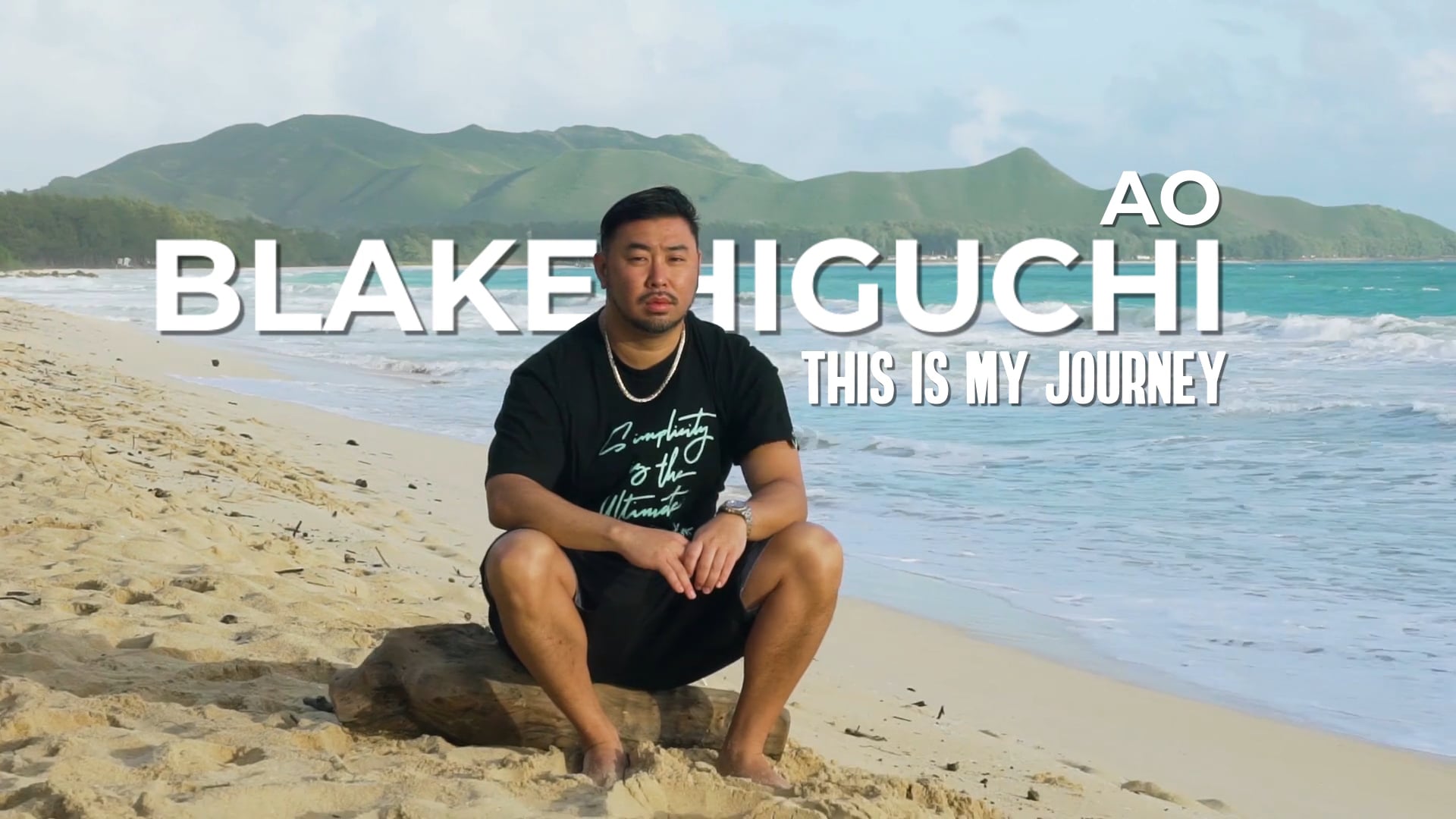 Blake Higuchi // My Journey