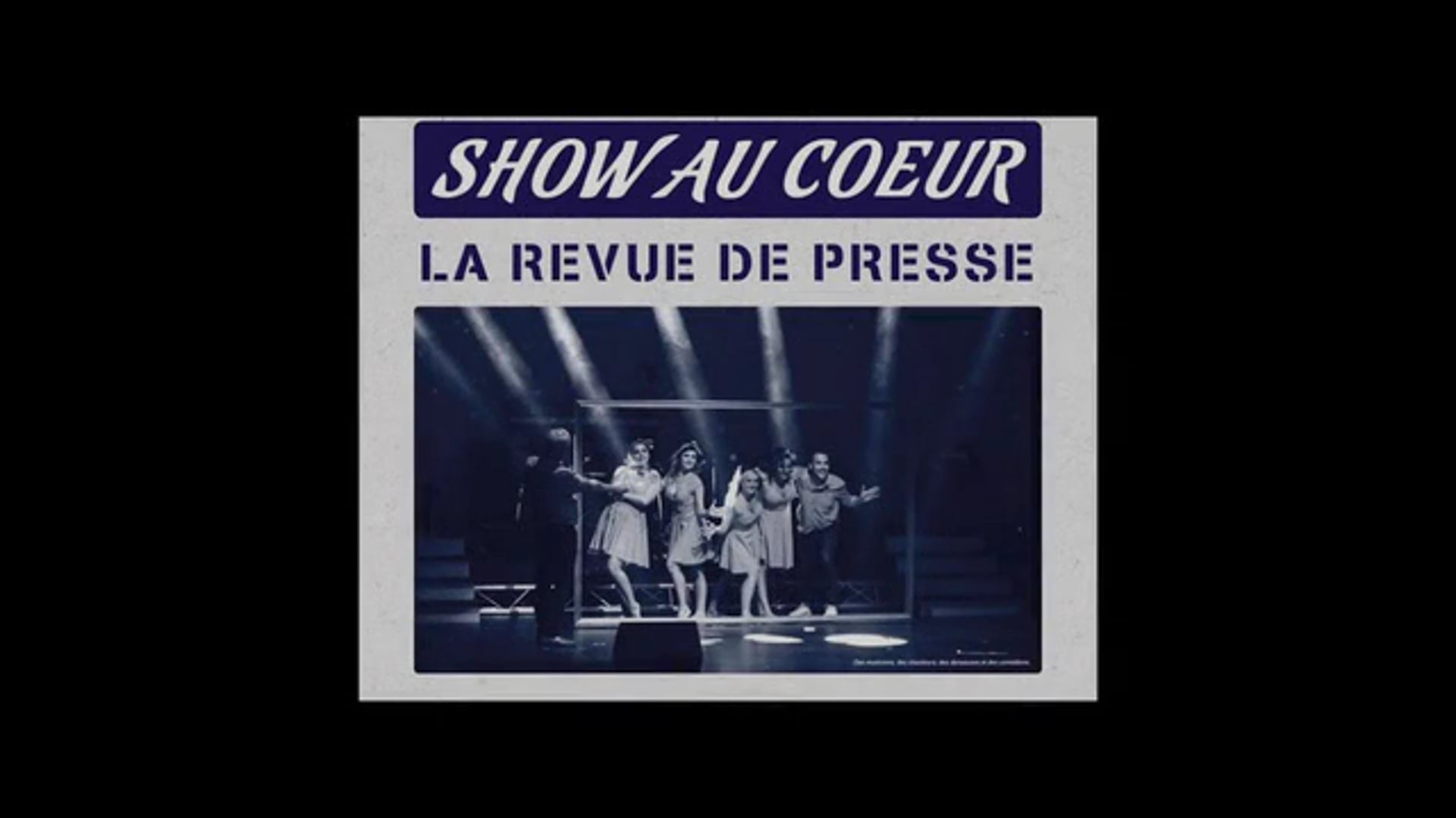 "Show Au Cœur - Revue de presse" 2018