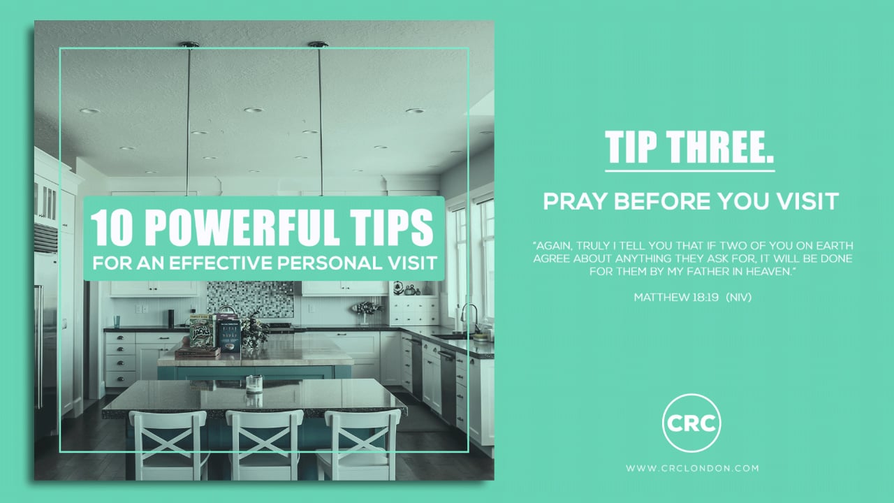 TIP 3 - PRAY BEFORE YOU VISIT