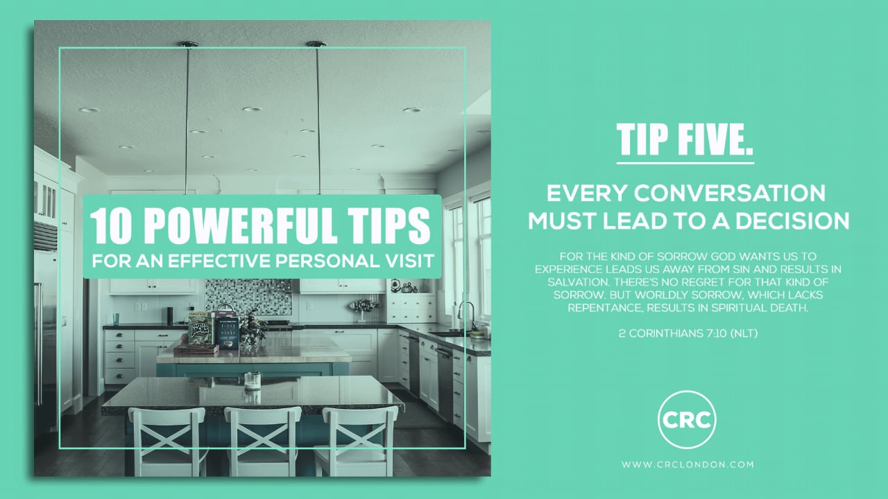 TIP 5 - EVERY CONVERSATION MUST LEAD TO A DECISION