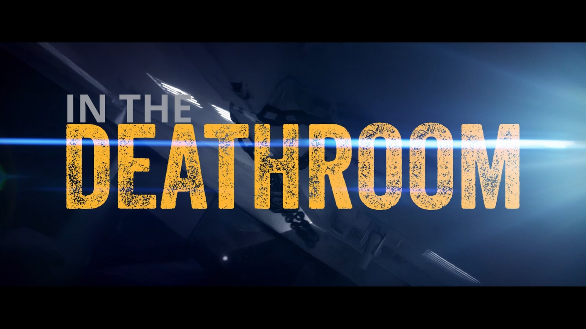 IN THE DEATHROOM (Trailer)