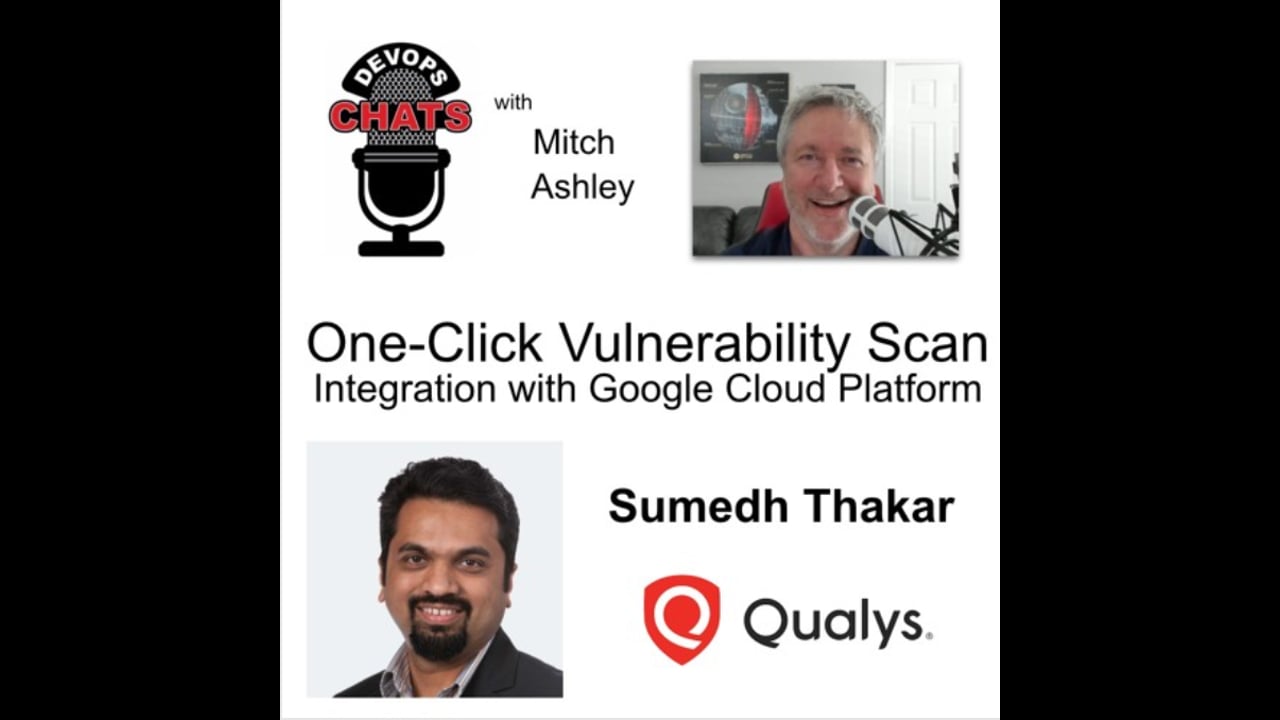 EP 260: One-Click Vulnerability Scan Integration with Google Cloud Platform, Qualys