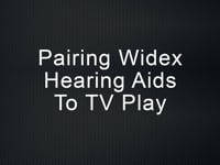 Pairing Widex hearing aids to TV Play