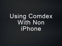 Using Comdex with non iPhones