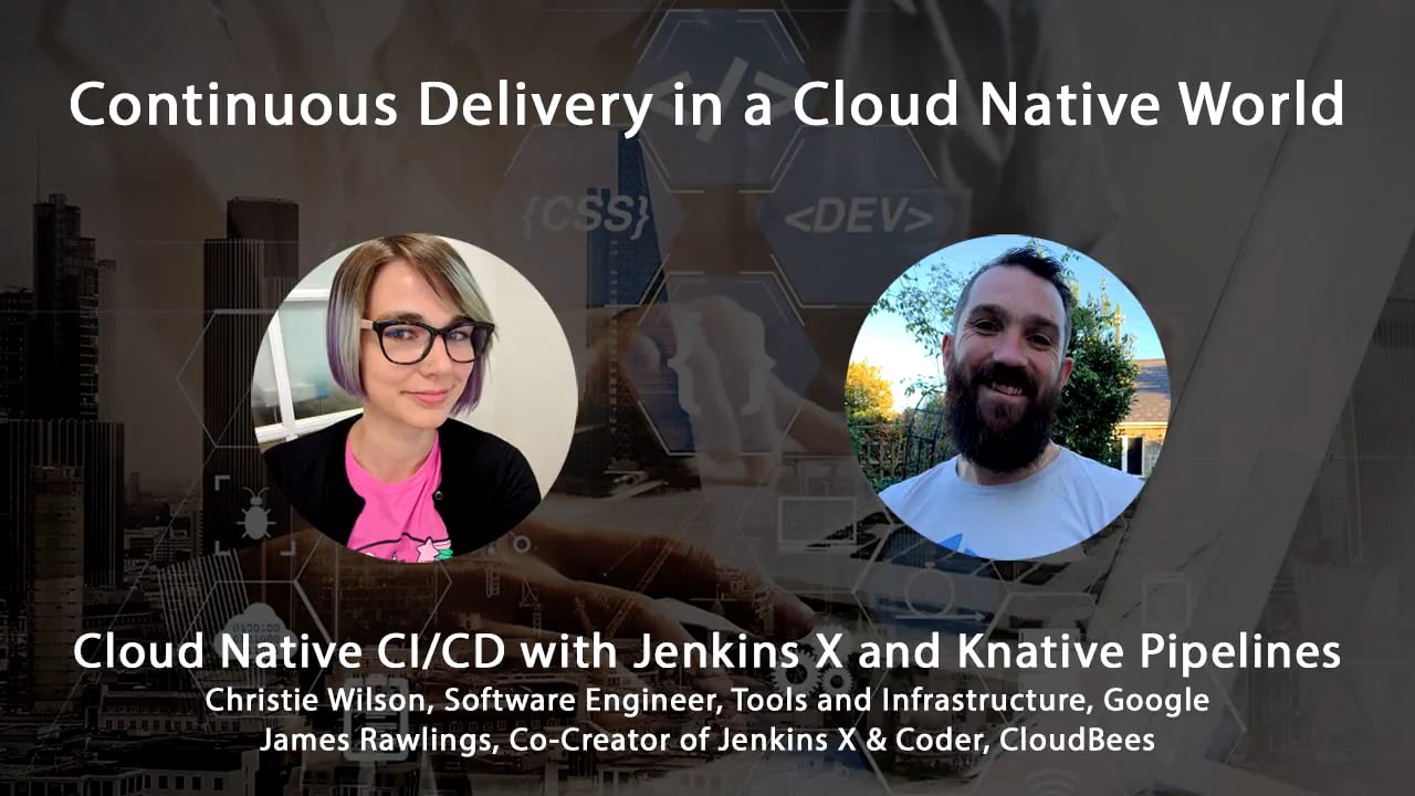 Cloud Native CI/CD with Jenkins X and Knative Pipelines - Techstrong TV ...