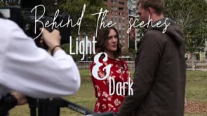 Light & Dark: Behind The Scenes