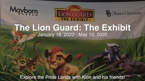 The Lion Guard - Traveling Exhibit at the Mayborn Museum