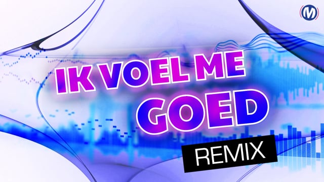 Ik voel me goed (remix)