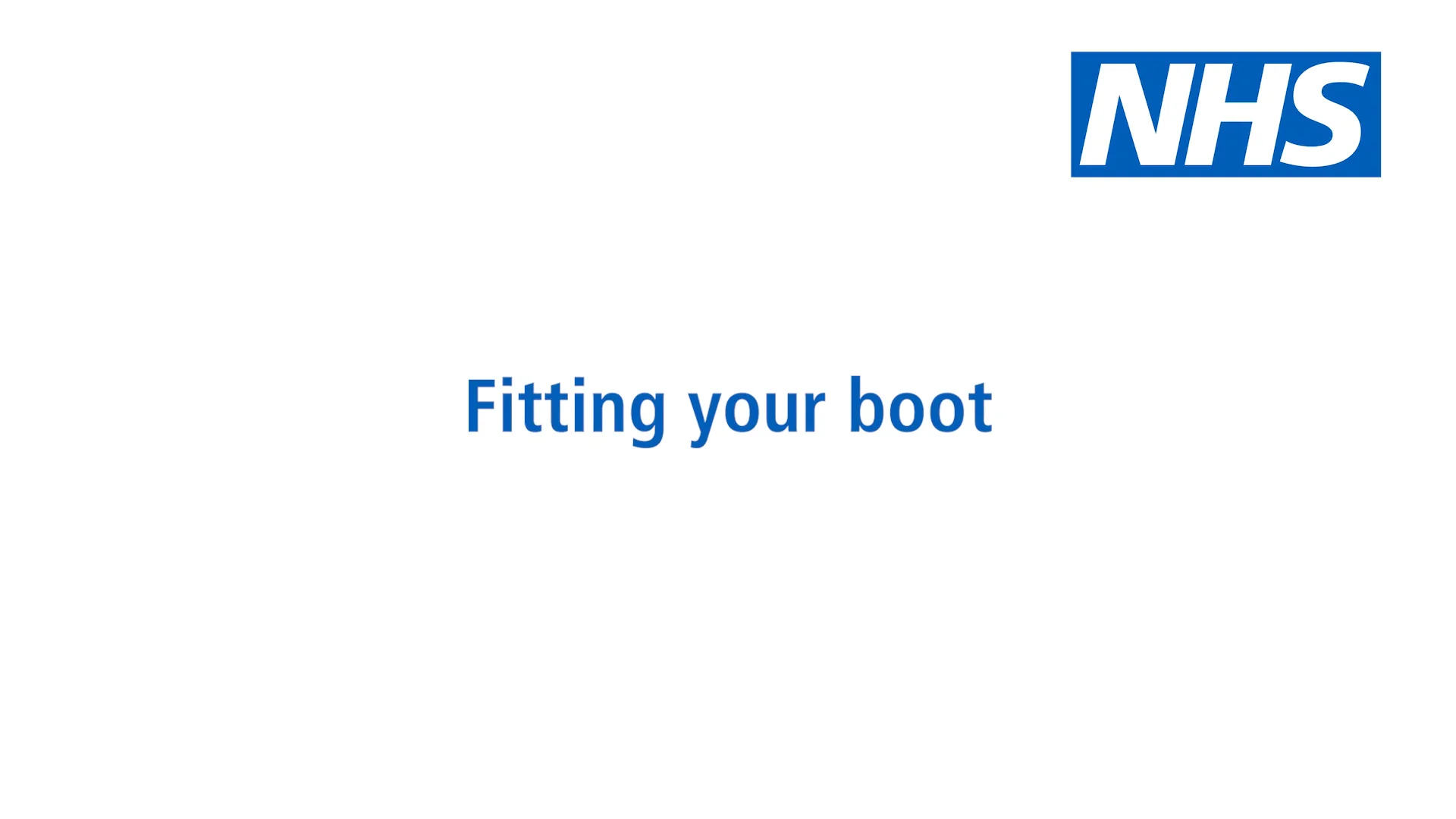 NHS Virtual Fracture Clinic Fitting Your Boot