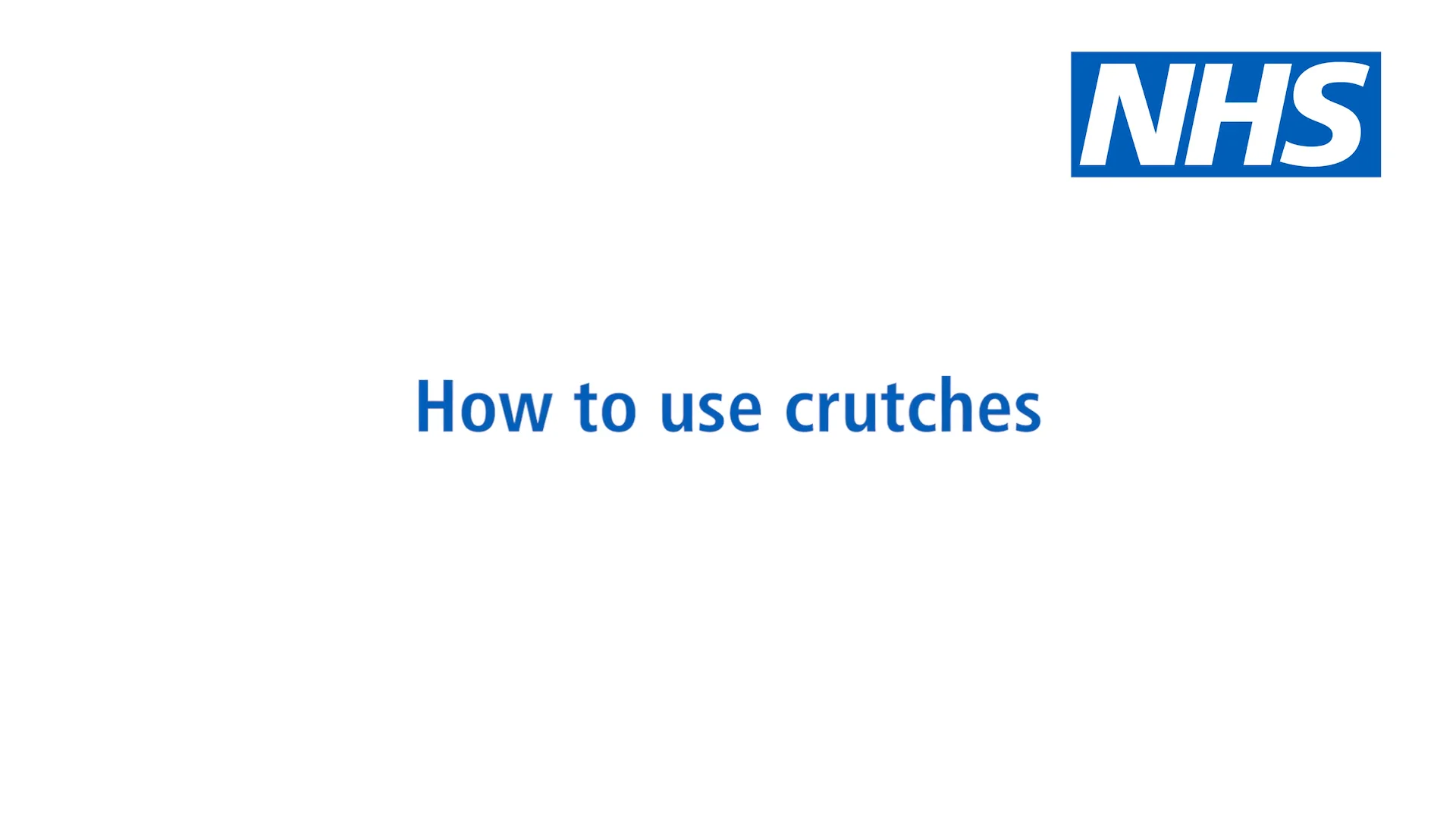 NHS Virtual Fracture Clinic - How to use crutches - Vimeo