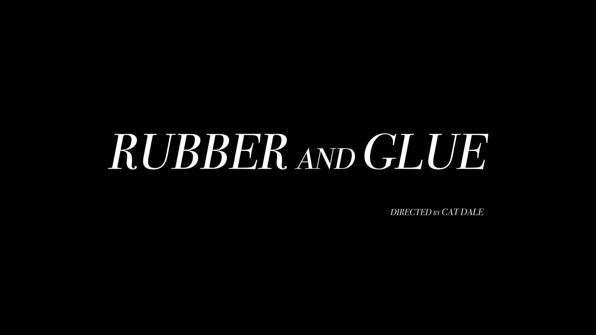 Rubber and Glue - Trailer