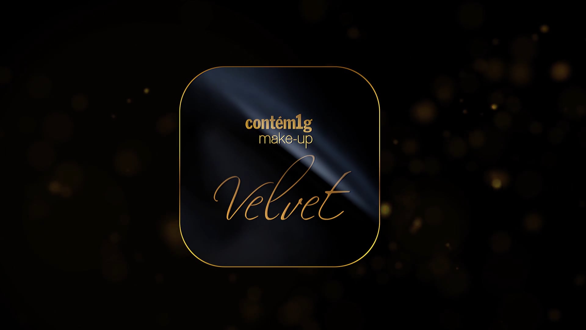 Contém1g Beauty - Linha Velvet