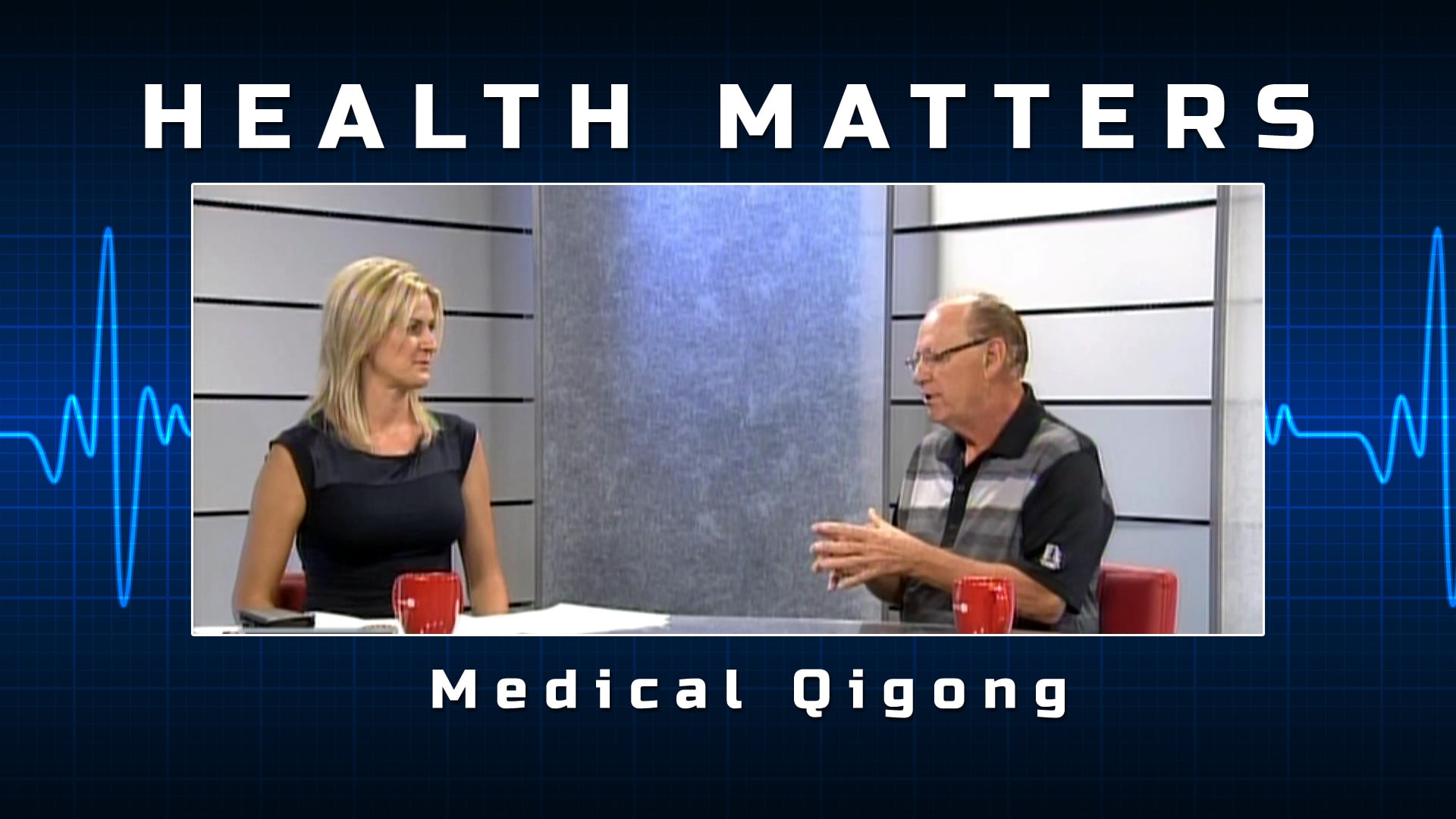 Health Matters – Medical Qigong