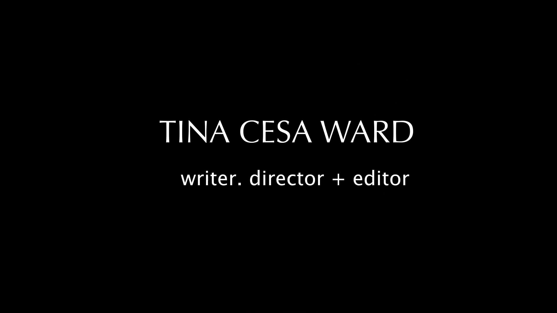 Tina Cesa Ward: Short Form Series Reel 2020