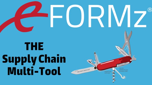 eFORMz®: Supply chain multi-tool