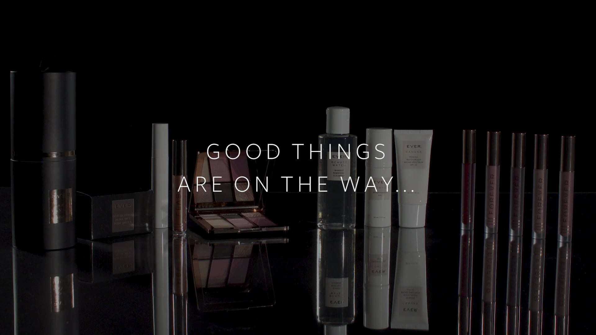 EVER - New Product Launch