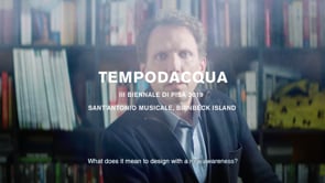 III Pisa Biennale 2019_TEMPODACQUA/ TIMEOFWATER