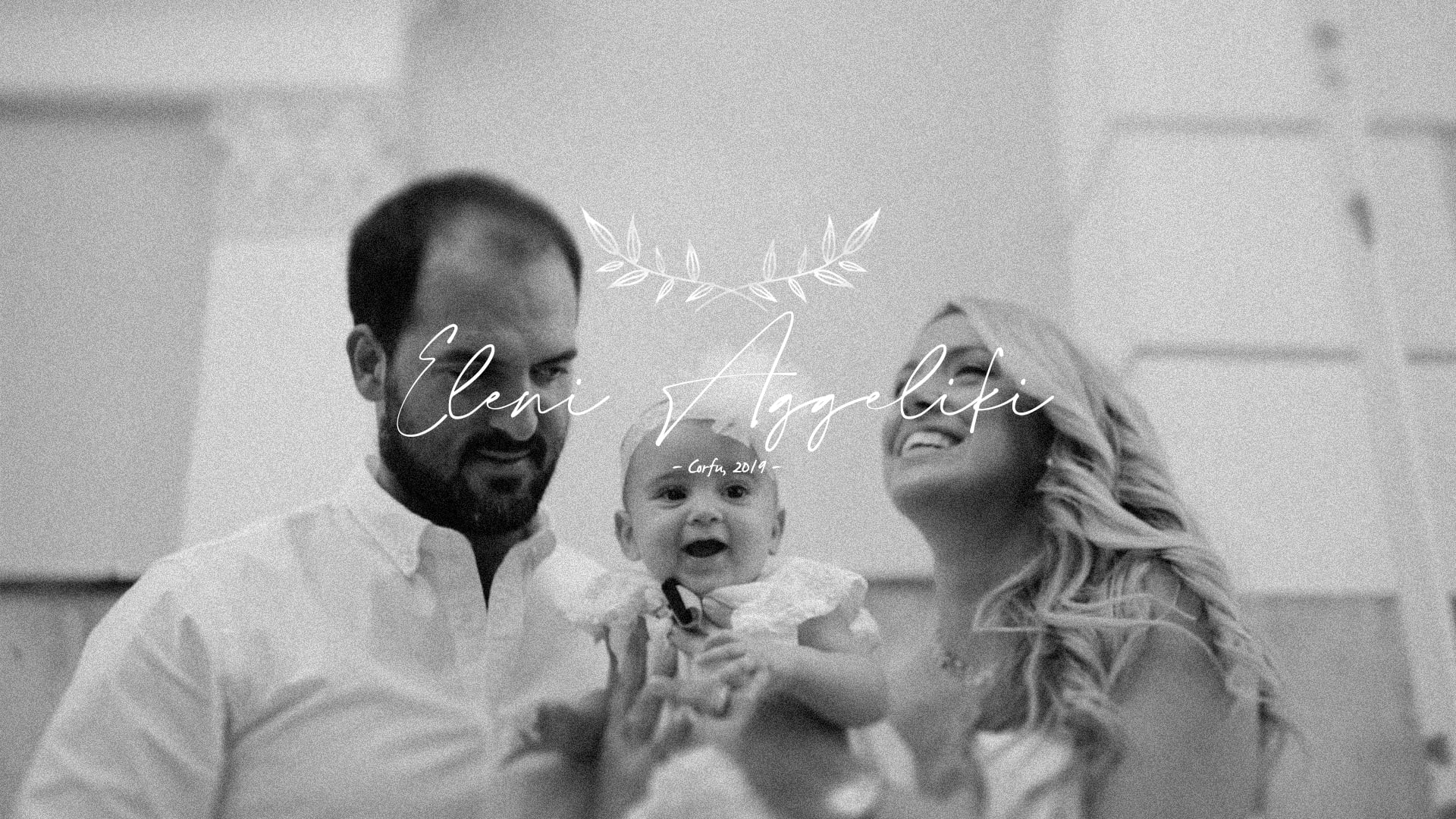Eleni Aggeliki - Christening Highlights