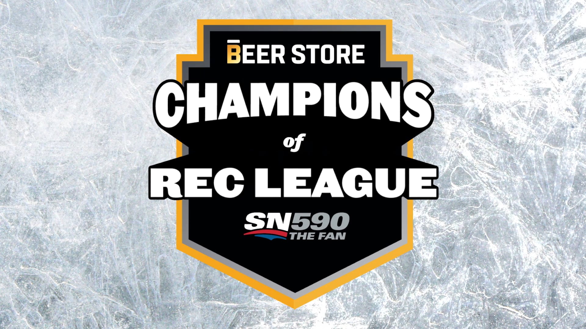 The Beer Store & SN590 the Fan - Champions of Rec League