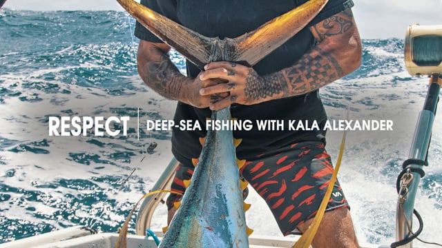 Respect | Deep Sea Fishing with Kala Alexander