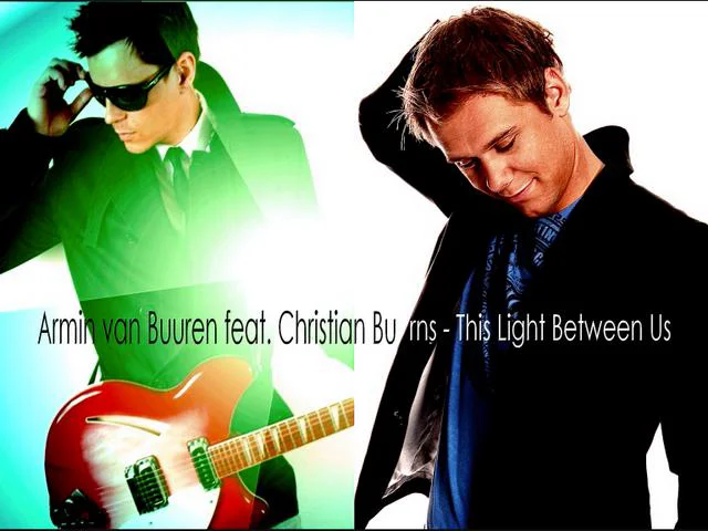 Between us armin. Christian Burns. Кристиан Бернс фото. Christian Burns музыкант. Armin van Buuren, Christian Burns - this Light between us Anthems 100.