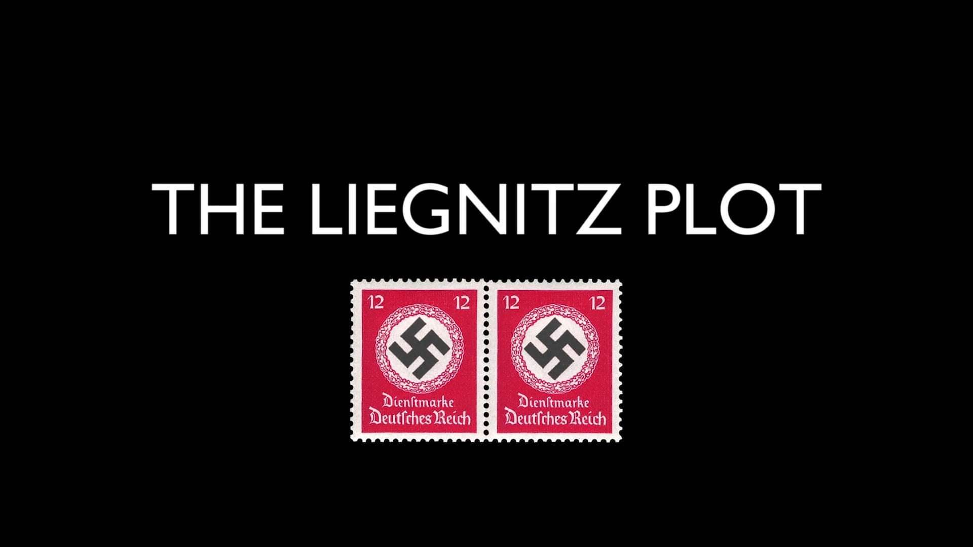 "The Liegnitz Plot" Trailer