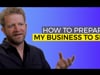 How To Prepare My Business To Sell