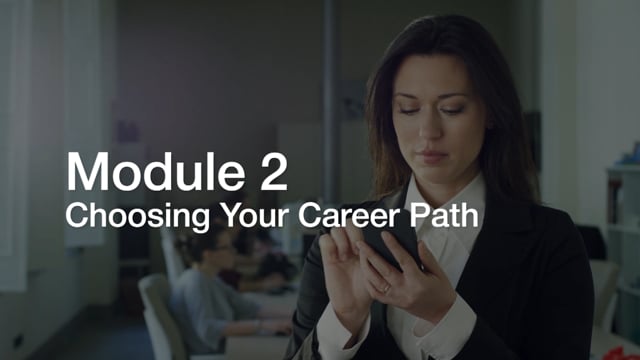 Module 02: Choosing Your Career Path - Video Thumbnail