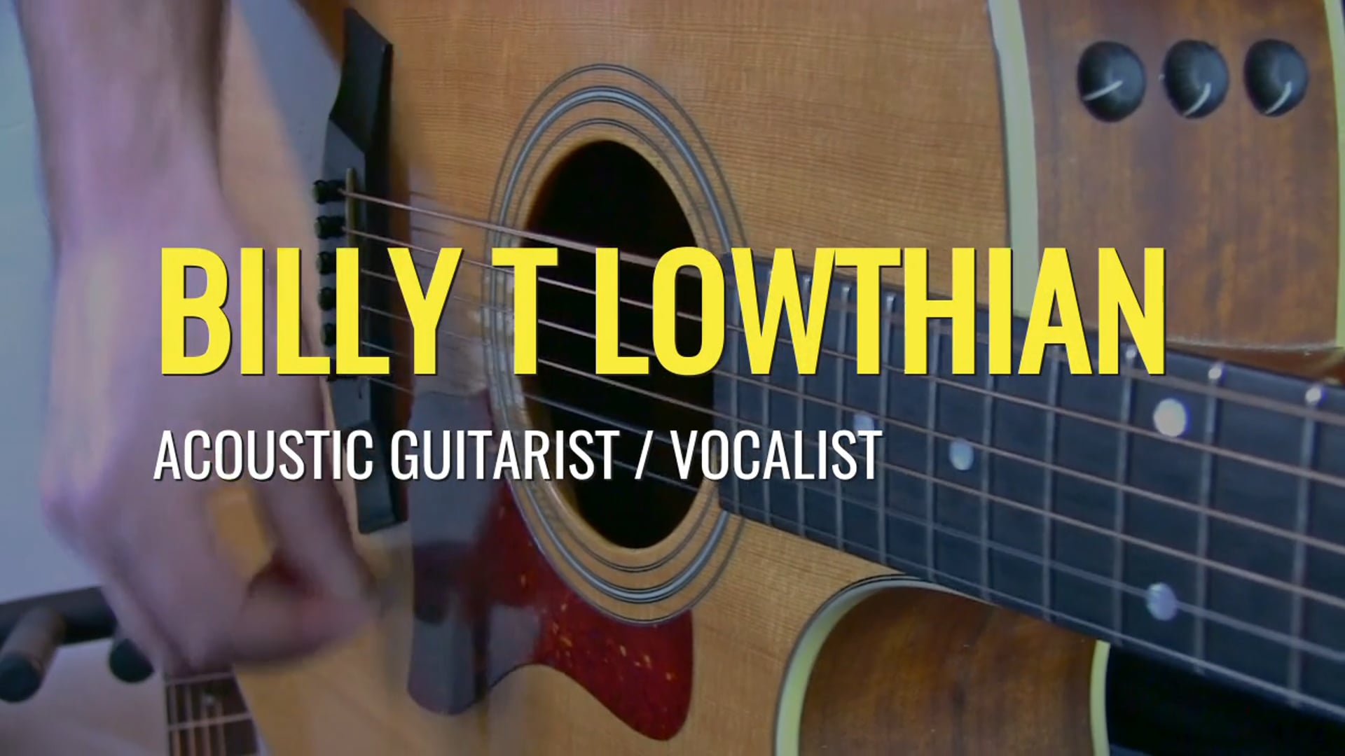 Billy T Lowthian Acoustic Showreel ©MOSSYMEDIA