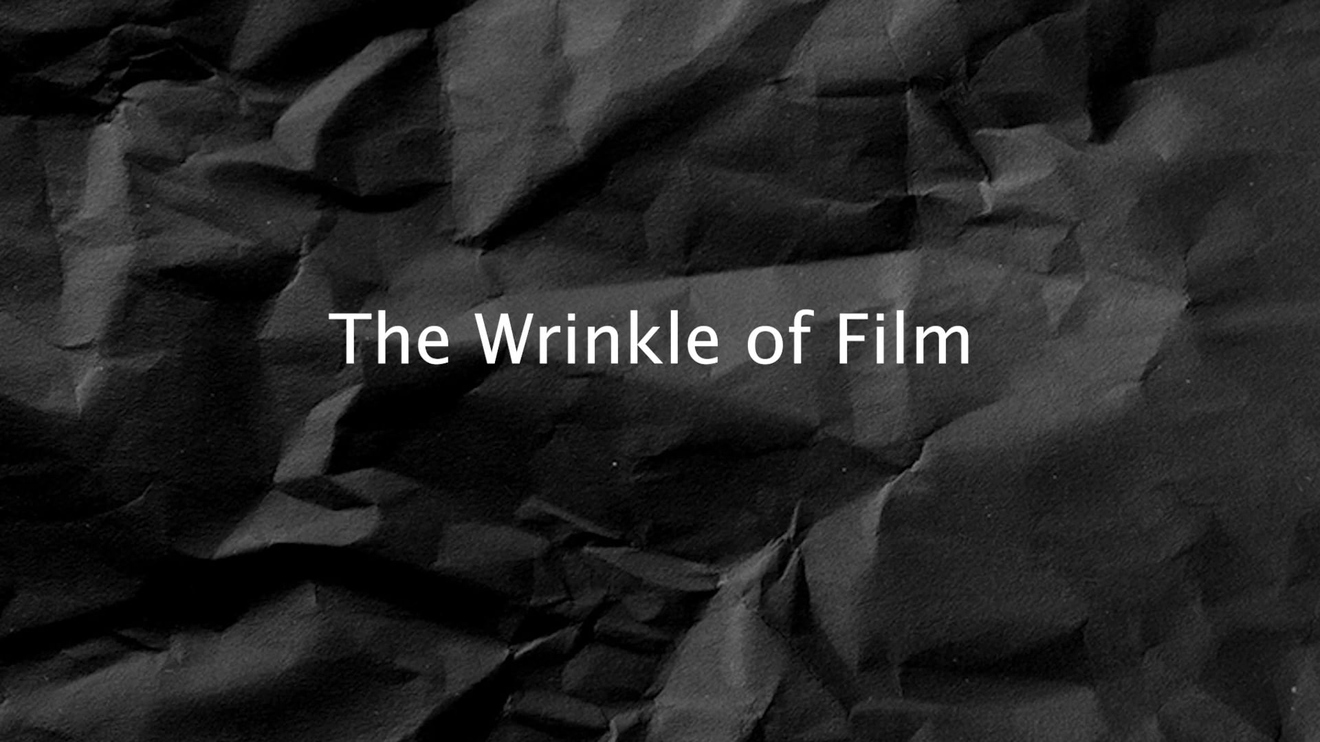 The Wrinkle of Film