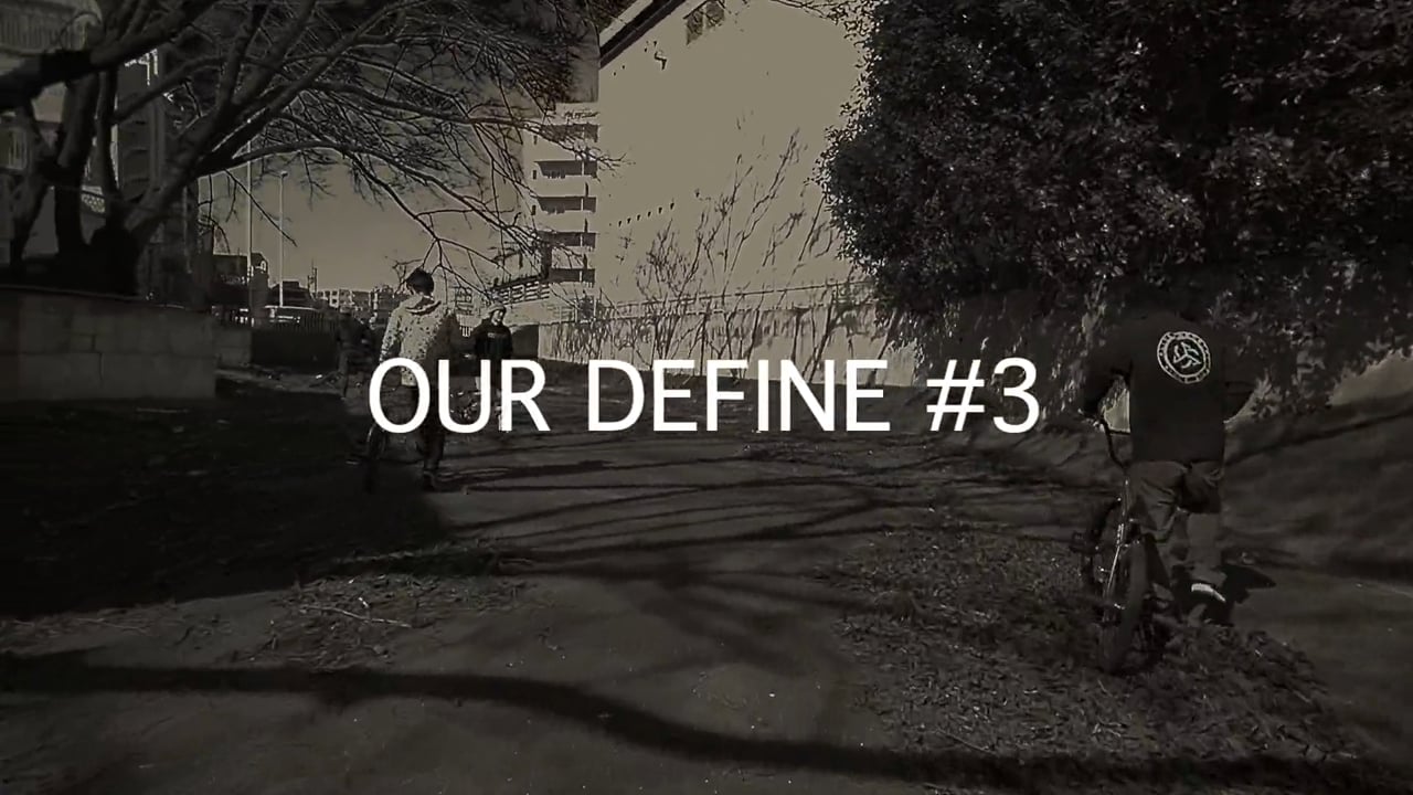 OUR DEFINE #3