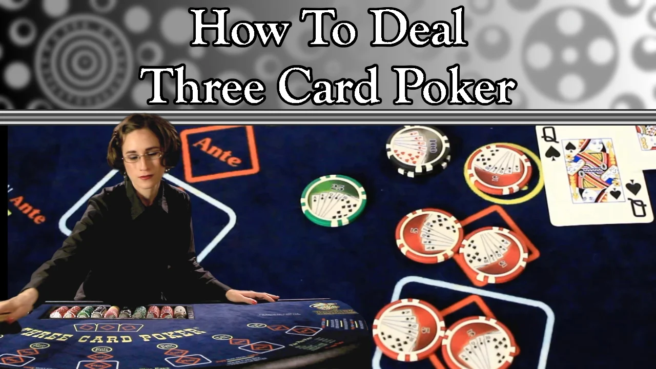 How to Deal Three Card Poker