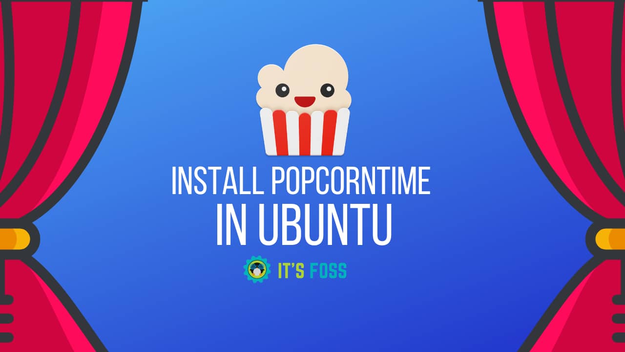 How to Install Popcorn Time in Ubuntu 18.04 on Vimeo