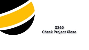 Check Project Close