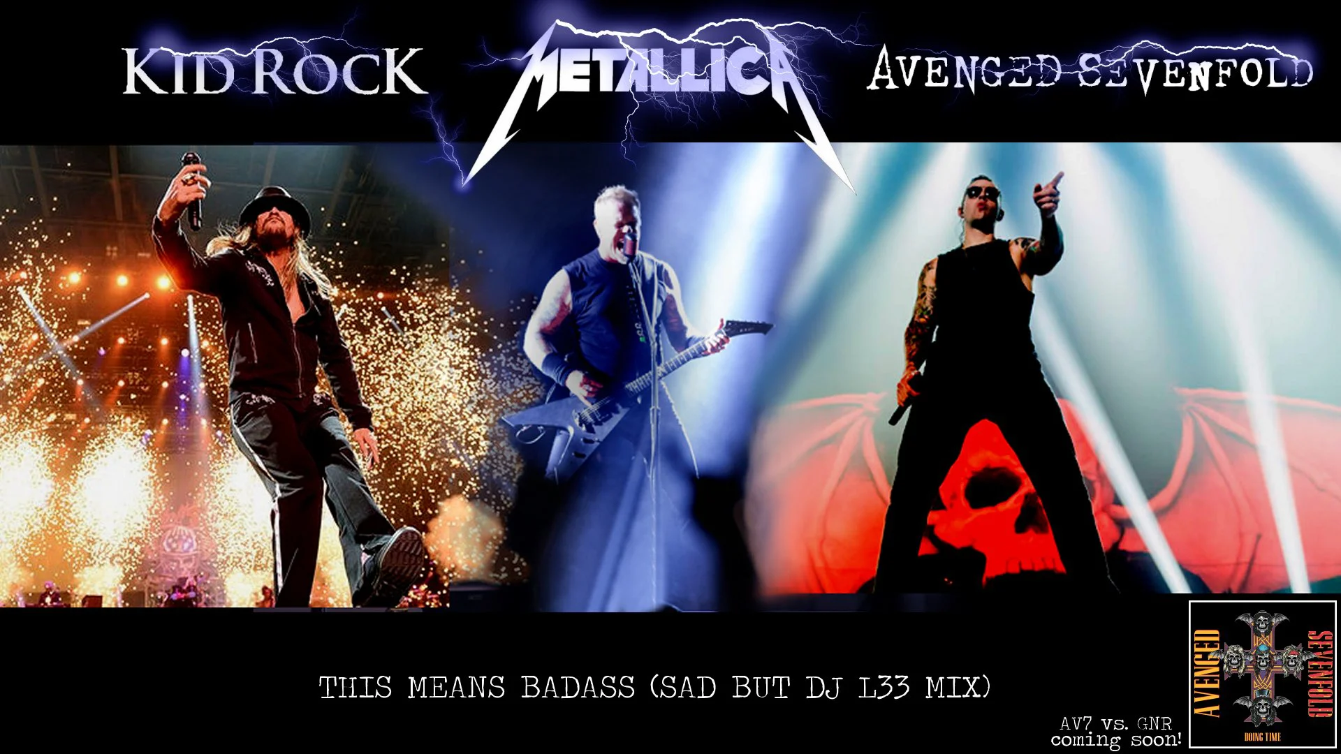 This Means Badass -- Metallica, Avenged Sevenfold & Kid Rock This Means Badass -- Metallica, Avenged Sevenfold & Kid Rock
